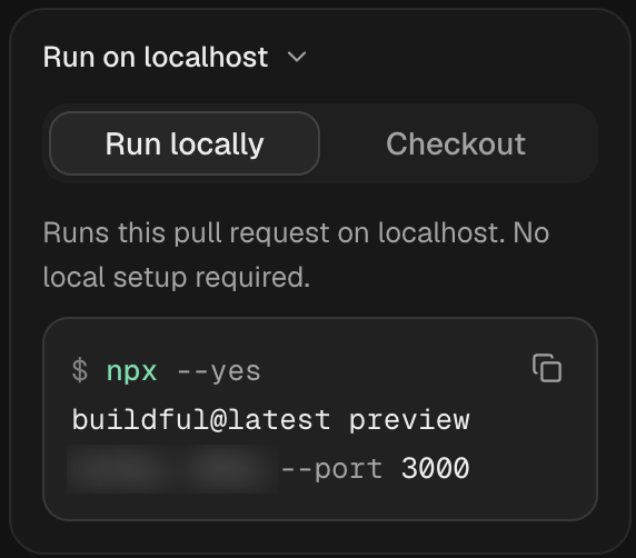 The Run on localhost panel on a Buildful task, with a command that runs the pull request on your machine.